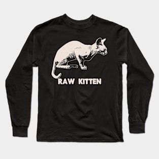 Raw Kitten Long Sleeve T-Shirt